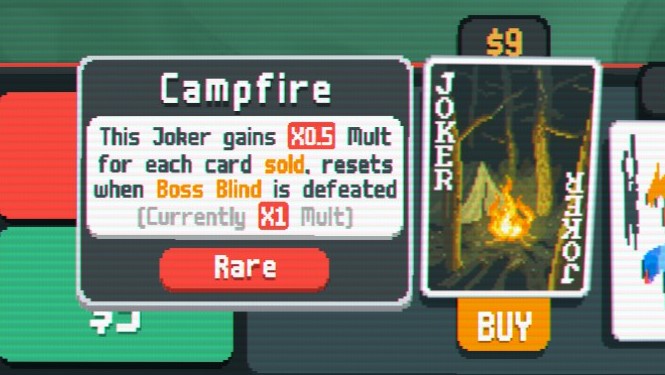 The campfire. "This Joker gains 0.5 Mult for each card sold, resets when Boss Blind is defeated. Currently x1 mult"